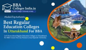 Regular BBA college in Uttarakhand