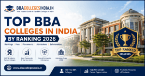 Top BBA Colleges in India 2026 Ranking, Fees, Placements & Admission