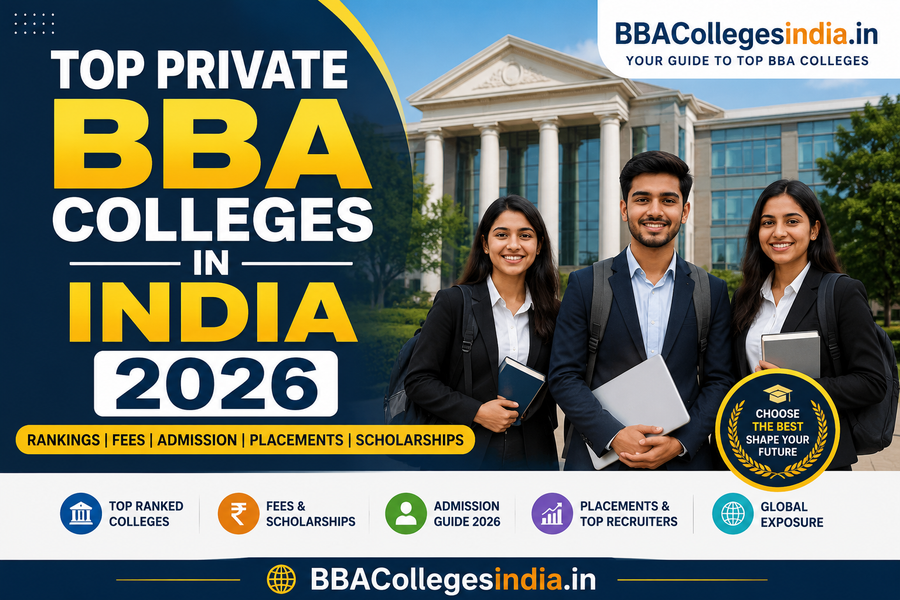 Top Private BBA Colleges in India 2026 Ranking and Admission Guide